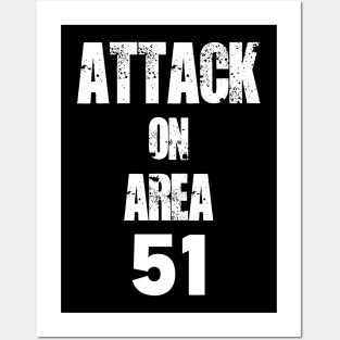 Attack on area 51 Posters and Art